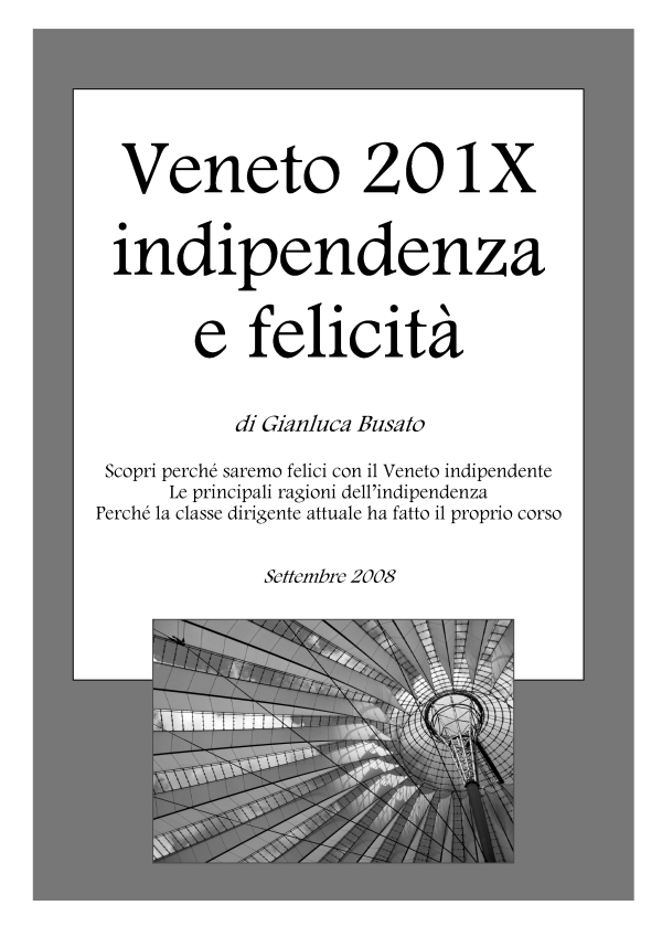 Veneto 201X: indipendenza e felicità 