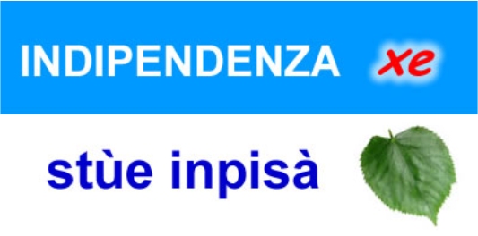 indipendenza xe stùe inpisà